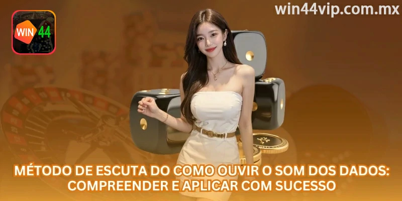 Método de escuta dos dados no Sic Bo: entenda como observar melhor cada rodada.