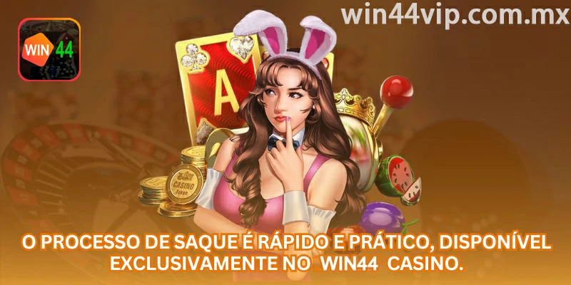 Processo de saque na WIN44 com foco em segurança e conferência de dados