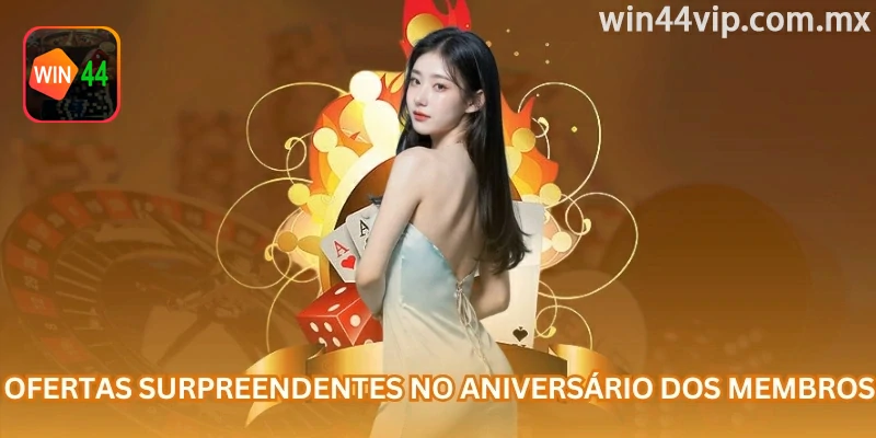 Benefício de aniversário exibido para uma conta win44 elegível