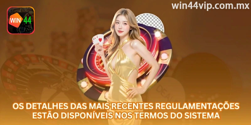 Verificação de cadastro e segurança prevista nos termos win44